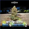 Rich the Factor - Rose Out The Concrete 2